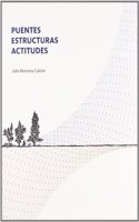 Julio Martinez Calzon: Puentes, estructuras, actitudes