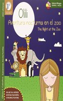 Olili, Aventura nocturna en el Zoo: And the night at the zoo (Olili y sus aventuras) (Spanish and English Edition)