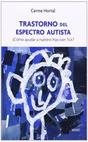 TRASTORNO DEL ESPECTRO AUTISTA: Â¿Como ayudar a nuestro hijo con TEA?
