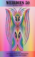 Weirdies 50