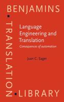 Language Engineering and Translation: Consequences of Automation
