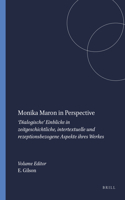 Monika Maron in Perspective: ‘Dialogische’ Einblicke in zeitgeschichtliche, intertextuelle und rezeptionsbezogene Aspekte ihres Werkes(55 German Monitor)