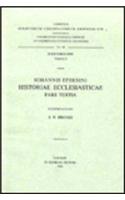 Iohannis Ephesini Historiae Ecclesiasticae Pars Tertia