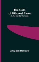 Girls of Hillcrest Farm; Or, The Secret of the Rocks
