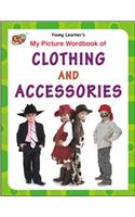 My Picture Wordbook Of Clothing And Accessories