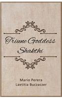 Triune Goddess Shakthi