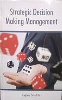 Strategic Decision Making Management
