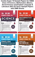 Combo Super 10 Sample Papers for CBSE Class 10 Science, Mathematics (Basic), Social Science and English Language & Literature 2021-22 Term I Sample Papers with OMR Sheets