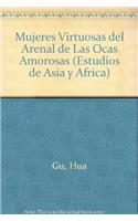 Mujeres Virtuosas del Arenal de Las Ocas Amorosas