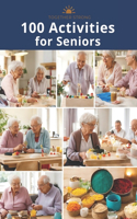 Together Strong: 100 Activities for Seniors - The Idea Guide for Caregivers and Relatives of Elderly Adults with and without Dementia