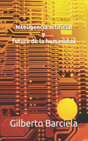 "Inteligencia artificial y futuro de la humanidad"