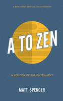 A to Zen