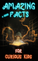 Amazing Facts for Curious Kids