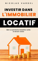 Investir dans l'Immobilier Locatif
