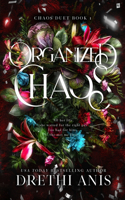 Organized Chaos (A Forbidden Age Gap Dark Romance)
