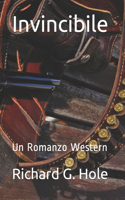 Invincibile: Un Romanzo Western