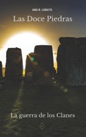 Las Doce Piedras: La guerra de los Clanes