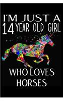 I'm Just A 14 year Old Girl Who Loves Horses