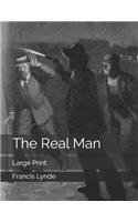 The Real Man: Large Print