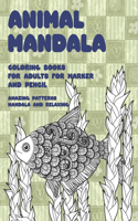 Animal Mandala Coloring Books for Adults for Marker and Pencil - Amazing Patterns Mandala and Relaxing