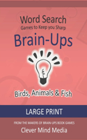 Brain-Ups Large Print Word Search