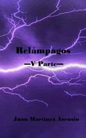 Relámpagos V Parte