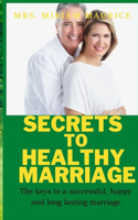 Secretes to Healthy Marriage
