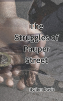 Struggles of Pauper Street