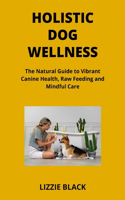 Holistic Dog Wellness