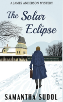 Solar Eclipse: A James Anderson Mystery