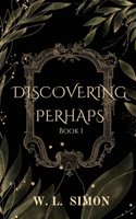 Discovering Perhaps