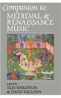 Companion to Medieval and Renaissance Music