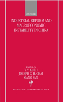Industrial Reform and Macroeconomic Instability in China