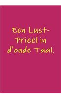 Een Lust-Prieel in d'oude Taal.