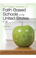 The Praeger Handbook of Faith-Based Schools in the United States, K–12