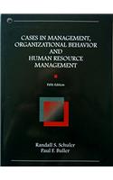 Cases in Management, Organizational Behavior & Human Resource Management