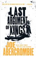Last Argument of Kings: (3 First Law Trilogy)