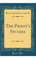 The Priest's Studies (Classic Reprint)