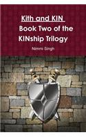 Kith and KIN Book Two of the KINship Trilogy