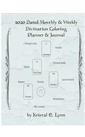 2020 Dated Monthly & Weekly Divination Coloring Planner & Journal (Perfect Bound)