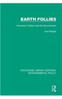Earth Follies