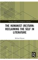 The Humanist (Re)Turn: Reclaiming the Self in Literature