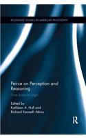 Peirce on Perception and Reasoning