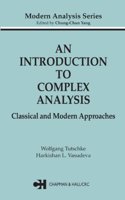 An introduction To Complex Analysis -: Classical and Modern Approaches [ Special indian Edition - Reprint Year: 2020 ]