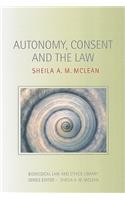 Autonomy, Consent and the Law