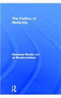 The Politics of Maternity