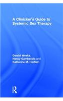 Clinician's Guide to Systemic Sex Therapy