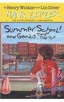 Summer School! What Genius Thought That Up?