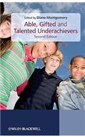 Able, Gifted and Talented Underachievers