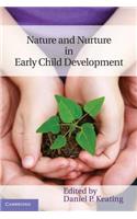 Nature and Nurture in Early Child Development